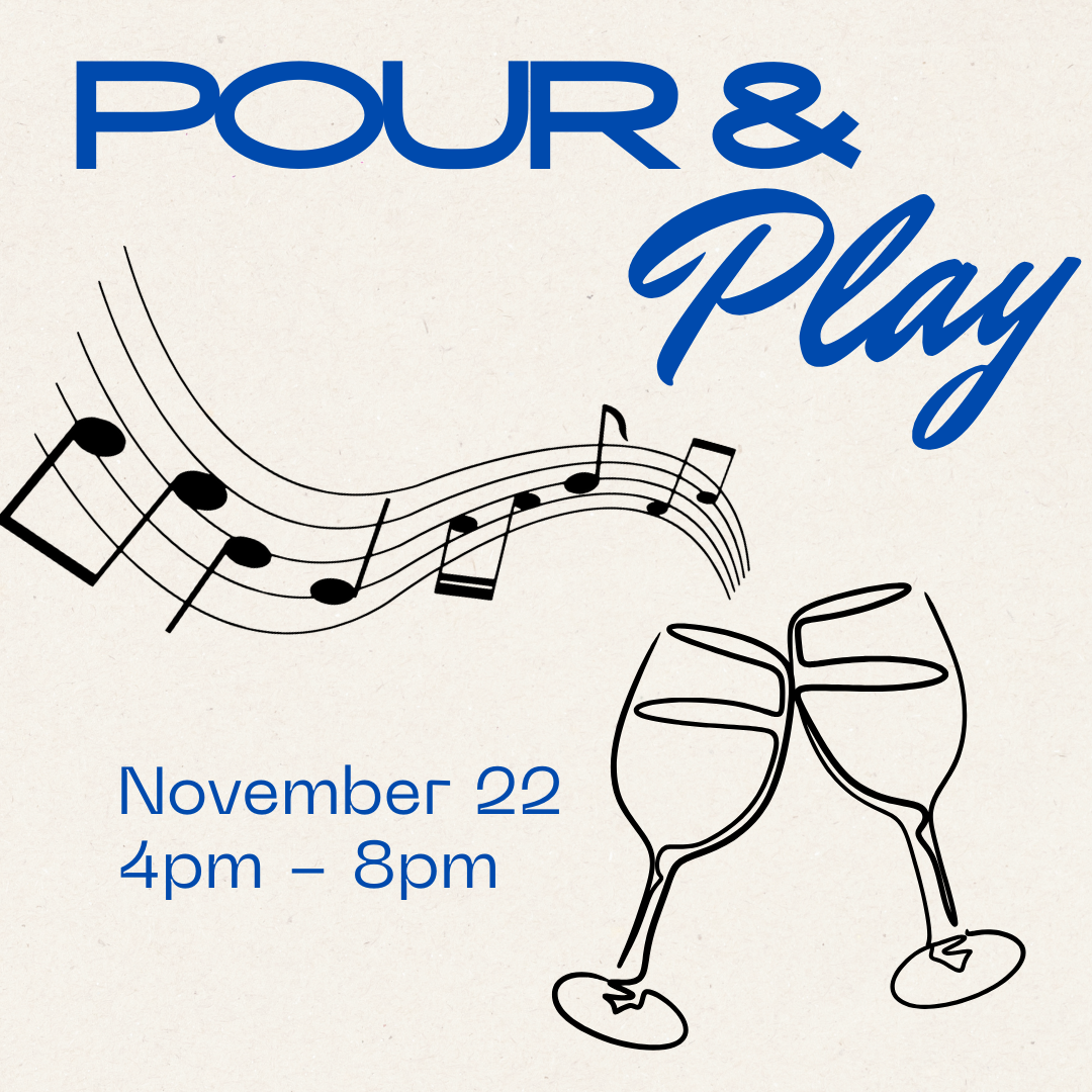 Pour & Play: A Night of Wine & Music